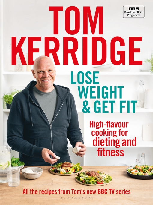 Title details for Lose Weight & Get Fit by Tom Kerridge - Available